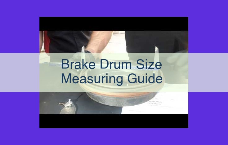 Mastering Brake Drum Sizing: A Guide to Diameter, Material, and Performance