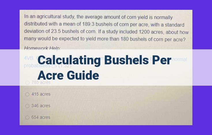 Maximize Corn Yield: A Comprehensive Guide to Calculating Bushels per Acre