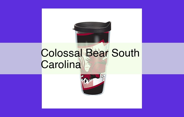 South Carolina's Colossal Bear: A Wildlife Icon in the Heart of the Palmetto State