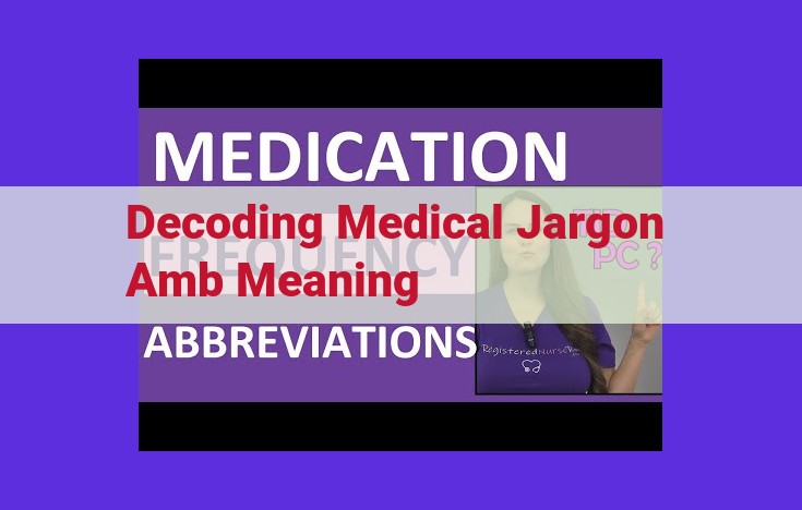 Decoding Medical Jargon: Essential for Effective Healthcare Communication