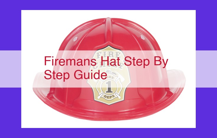 Crafting Your Own Fireman's Hat: A Fire-Resistant DIY Guide