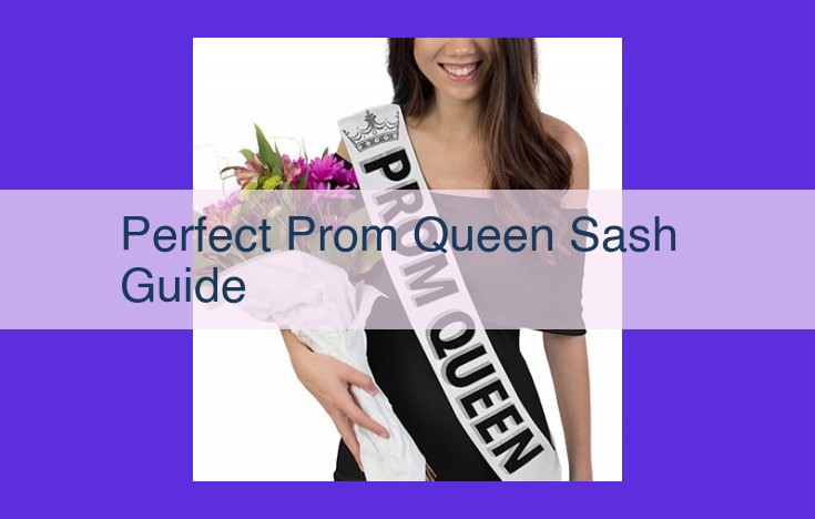 Comprehensive Guide to Crafting a Stunning Prom Queen Sash: Materials, Personalization, Security, and Maintenance