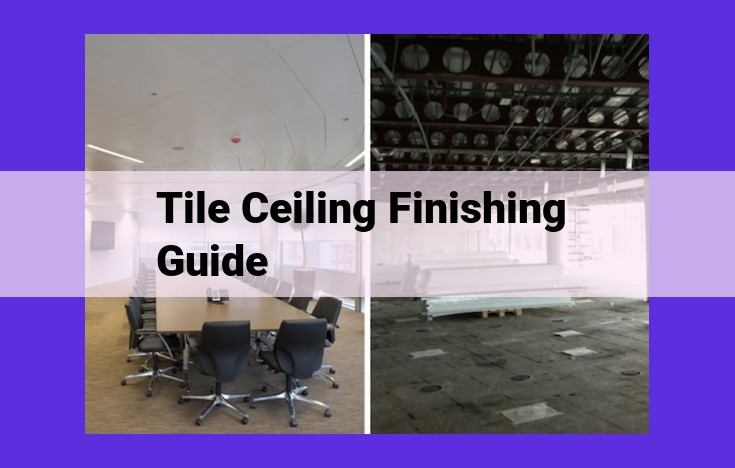 The Ultimate Guide to Finishing Tile Ceilings: Expert Insights and Practical Solutions