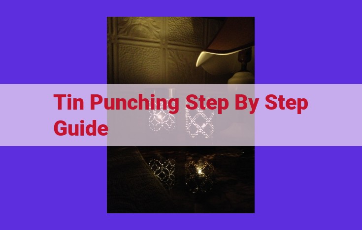 Comprehensive Guide to Tin Punching: Optimizing Punching Technology and Applications