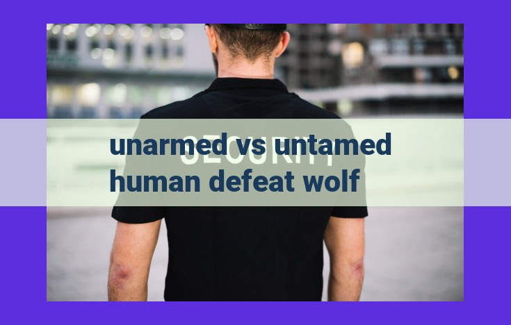 Unarmed vs. Wolves: Causes of Defeat and Strategies for Survival