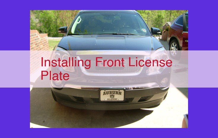 Ultimate Guide to Front License Plate Installation: A Step-by-Step DIY
