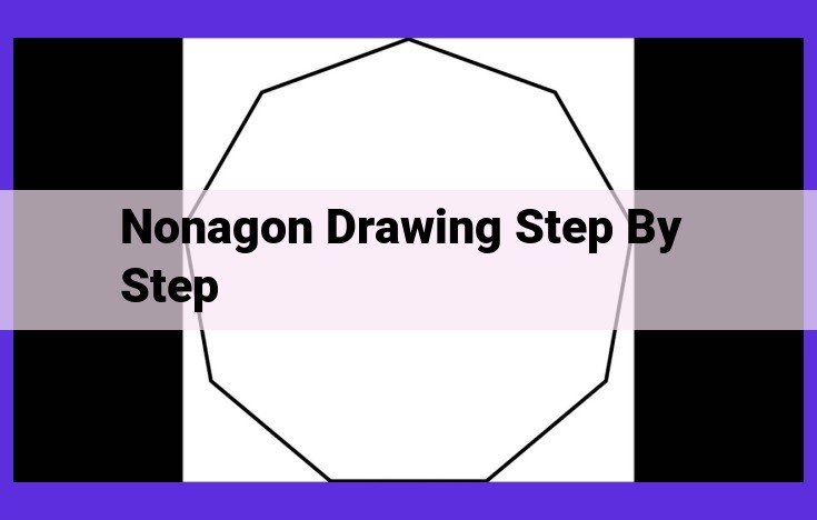 How to Draw a Perfect Nonagon: Step-by-Step Guide for Precision