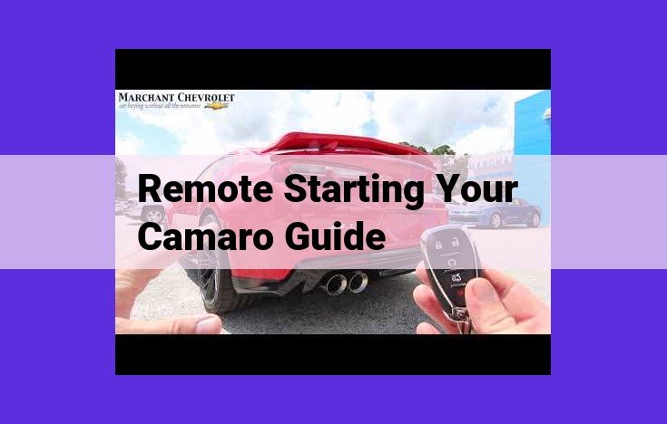 Unlock the Convenience of Remote Camaro Start: A Comprehensive Guide