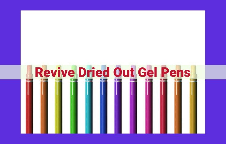 Revive Dried Gel Pens: Tips, Techniques, and Maintenance Guide for Optimal Performance