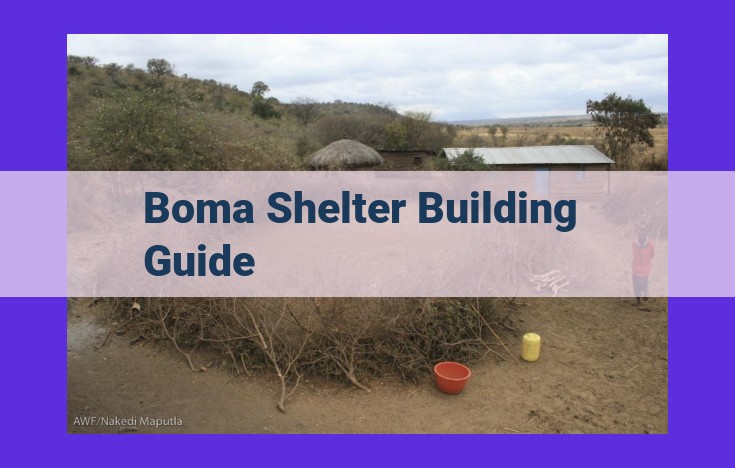 Ultimate Guide to Boma Shelters: Protect Livestock from Hazards and Predators