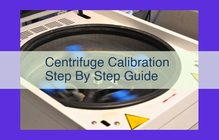Master Centrifuge Calibration: A Comprehensive Guide for Precision and Reliability