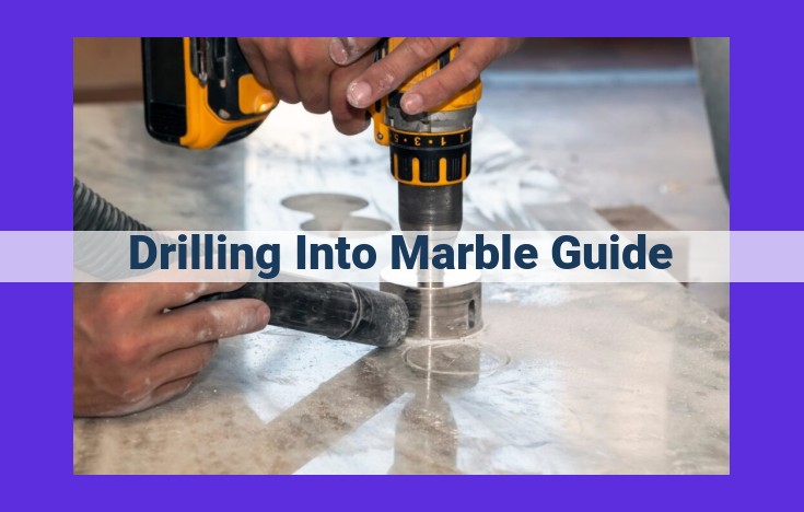 Ultimate Guide to Drilling Marble: Techniques, Tools, and Tips for Precision