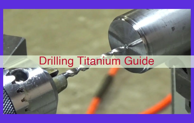 Expert Guide to Optimizing Titanium Drilling: Achieving Precision and Quality