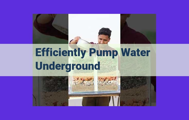 Efficient Underground Water Pumping: Strategies for Optimal Performance