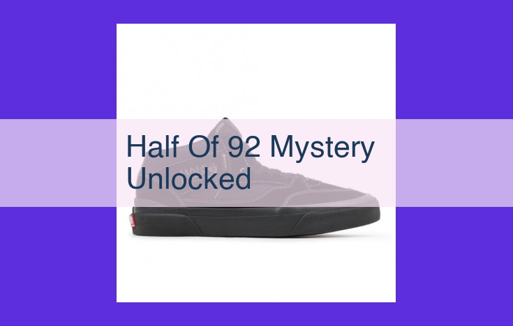 Unraveling the "Half of 92 Mystery": A Riddle's Mathematical Intrigue
