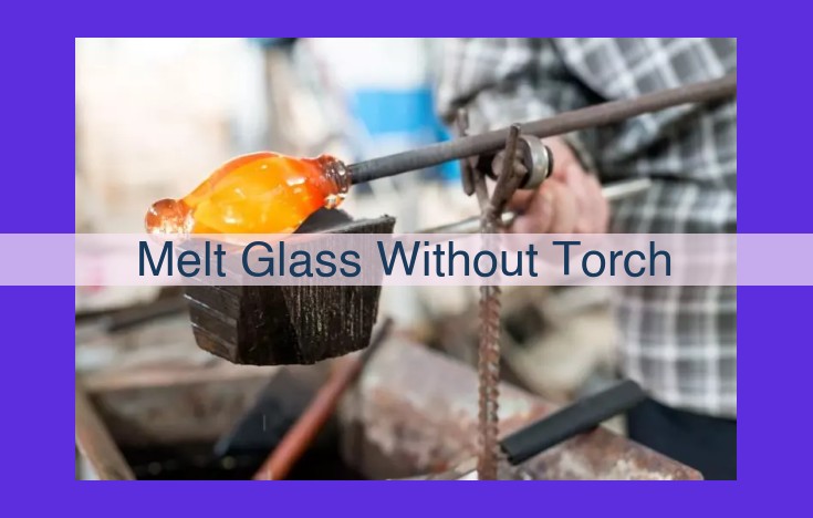 Explore Glass Melting: Kiln Techniques, Methods, and Artistic Possibilities