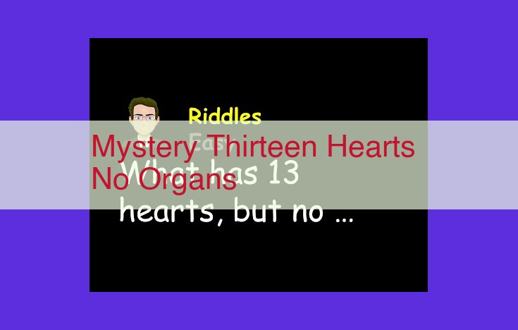 13 Hearts, No Organs: A Case of Enigmatic Discovery Unraveled