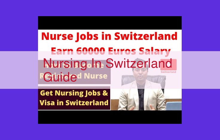 Ultimate Guide to Nursing in Switzerland: Career, Education, Salary, and Lifestyle