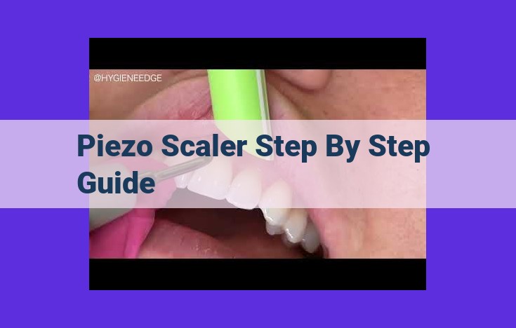 Comprehensive Guide to Piezo Scalers for Enhanced Dental Procedures