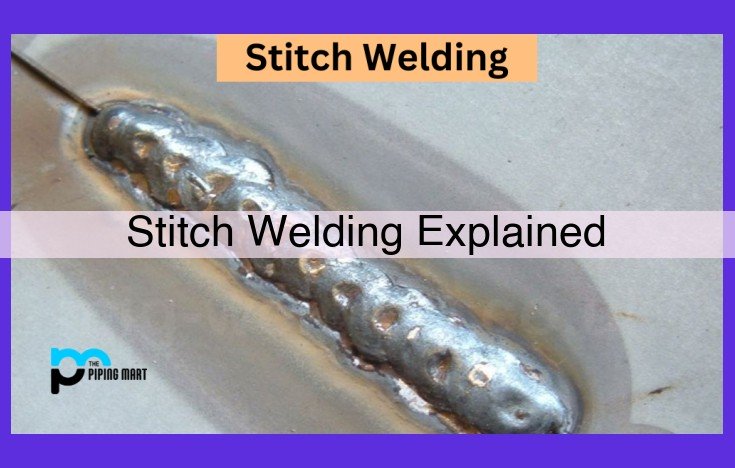 Stitch Welding: The Ultimate Guide to Parameters, Applications, and Optimization